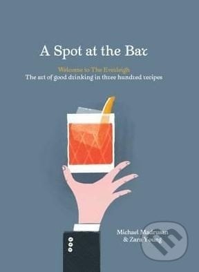 A Spot at the Bar - Michael Madrusan, Zara Young, Hardie Grant, 2017