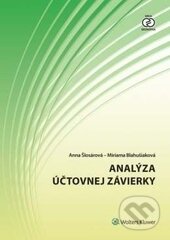 Analýza účtovnej závierky - Anna Šlosárová, Miriama Blahušiaková, Wolters Kluwer (Iura Edition), 2017