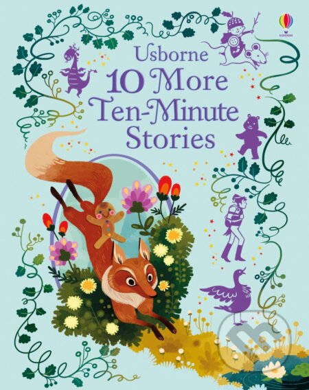 10 More Ten-Minute Stories, Usborne, 2017