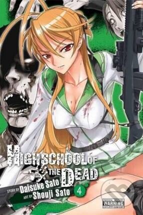 Highschool of the Dead (Volume 4) - Daisuke Sato, Shouji Sato, Yen Press, 2011