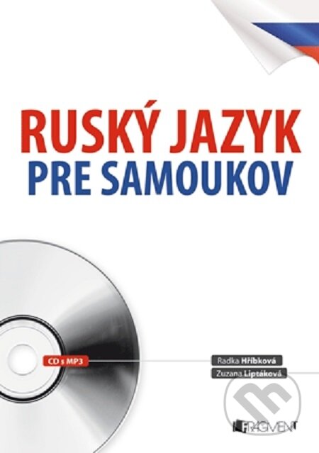 Ruský jazyk pre samoukov - Radka Hříbková, Zuzana Liptáková, Václav Ráž, Fragment, 2012