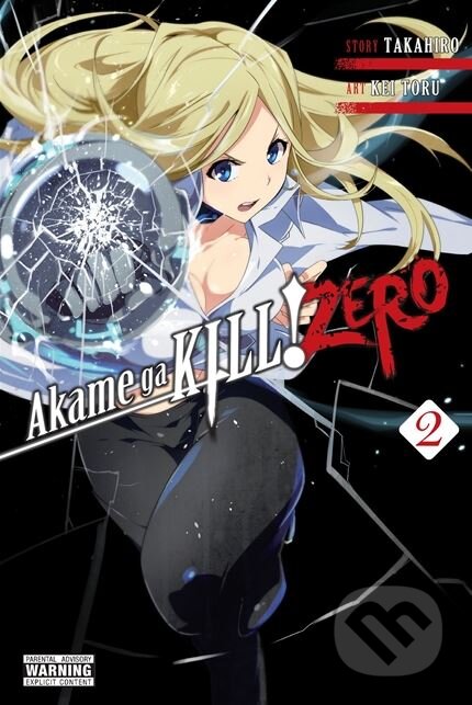 Akame Ga Kill! Zero (Volume 2) - Takahiro, Kei Toru (ilustrácie), Yen Press, 2016