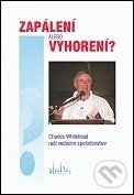 Kniha: Zapálení alebo vyhorení? (Charles Whitehead)