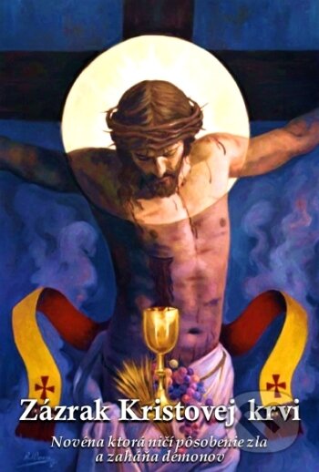 Kniha: Zázrak Kristovej krvi (P. Bartolomeo da Saluzzo)