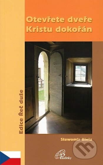 Otevřete dveře Kristu dokořán - Slawomir Biela - kniha z kategorie Odborné a naučné
