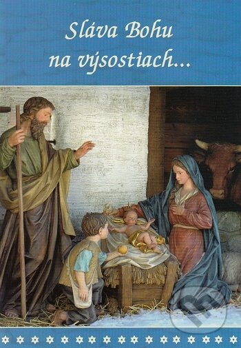 Sláva Bohu na výsostiach... - kniha z kategorie Křesťanství