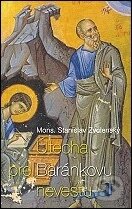 Kniha: Útecha pre Baránkovu nevestu (Stanislav Zvolenský). 