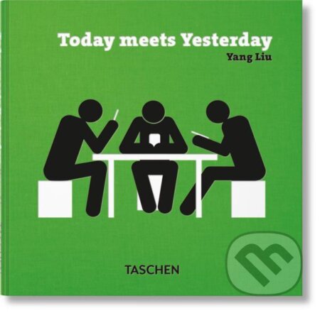 Yang Liu. Today meets Yesterday - Yang Liu, Taschen, 2022