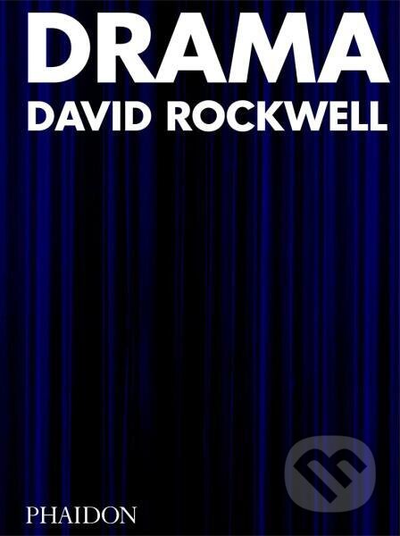 Drama - Bruce Mau, Sam Lubell, David Rockwell - kniha z kategorie Architektura