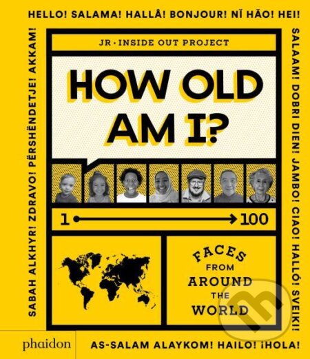 How Old Am I? 1-100. Faces From Around The World - Julie Pugeat, Phaidon, 2021