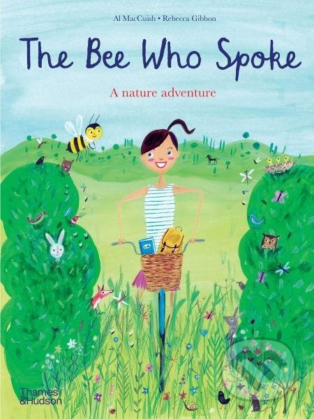 The Bee Who Spoke: A nature adventure - Al MacCuish - kniha z kategorie Beletrie pro děti