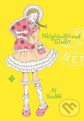 Neighborhood Story, Vol. 3 - Ai Yazawa, Viz Media, 2024