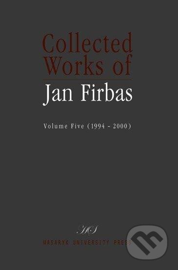 Collected Works of Jan Firbas: Volume Five (1994-2000)