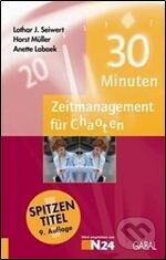Kniha: 30 Minuten Zeitmanagement fur Chaoten (Lothar Seiwert). , 2000