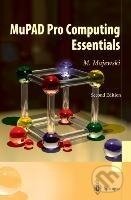 Kniha: MuPAD Pro Computing Essentials (Miroslaw Majewski)