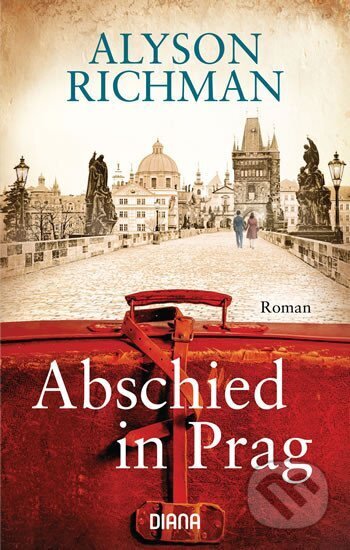 Kniha: Abschied in Prag (Alyson Richmanová). , 2017