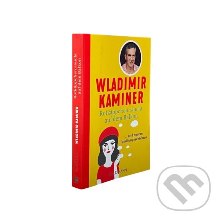 Kniha: Rotkäppchen raucht auf dem Balkon (Wladimir Kaminer). , 2022