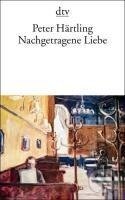Kniha: Nachgetragene Liebe (Peter Härtling). 
