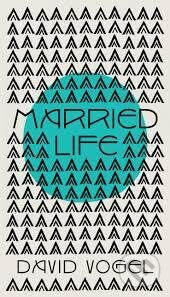 Kniha: Married Life (David Vogel)