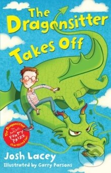 Kniha: The Dragonsitter Takes Off (Josh Lacey)