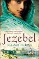 Kniha: Jezebel (Eleanor de Jong). HarperCollins, 2011