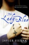 Kniha: Lady in Blue, The (Javier Sierra)
