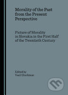 Morality of the Past From Present Persp - Rôzni autori (editori)