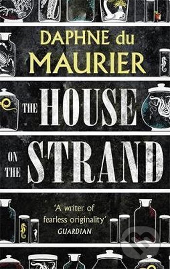 Kniha: The House On The Strand (Daphne Maurier du)