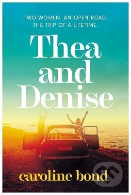 Thea and Denise - Caroline Bond