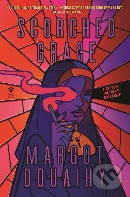 Kniha: Scorched Grace: A Sister Holiday Mystery (Margot Douaihy)