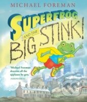 Kniha: Superfrog and the Big Stink (Michael Foreman)