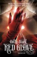 Kniha: Red Glove (Holly Black). , 2013