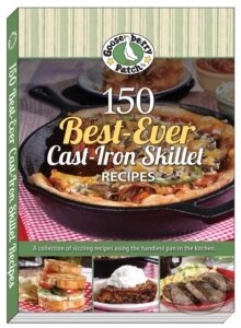 150 Best-Ever Cast-Iron Skillet Recipes - Gooseberry Patch, , 2016