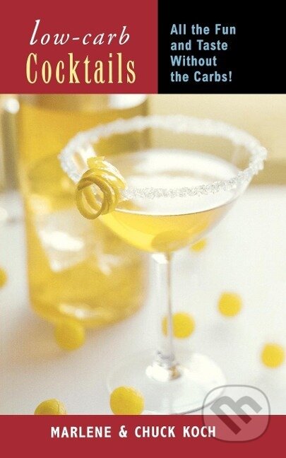 Kniha: Low-Carb Cocktails (Marlene Koch). , 2004