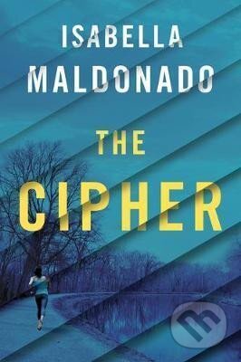 Kniha: The Cipher (Isabella Maldonado)