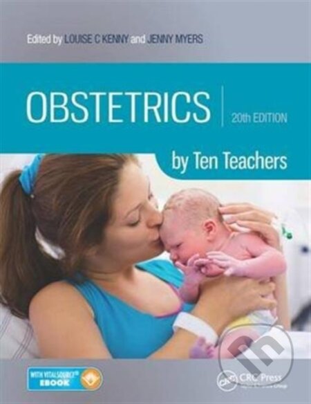 Kniha: Obstetrics by Ten Teachers 20th Edition (Louuse C. Kenny). Hodder Arnold, 2017
