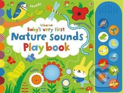 Kniha: Baby´s Very First Nature Sounds Playbook (Fiona Watt). , 2017