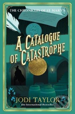 Kniha: A Catalogue of Catastrophe (Jodi Taylor)