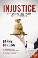 Kniha: Injustice : Why Social Inequality Persists (Danny Dorling)