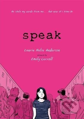 Kniha: Speak: The Graphic Novel (Laurie Anderson Hals). , 2019