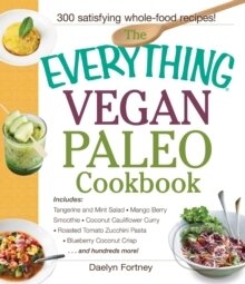 Kniha The Everything Vegan Paleo Cookbook