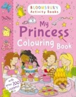 My Princess Colouring Book - Rôzni autori (editori), Bloomsbury, 2014