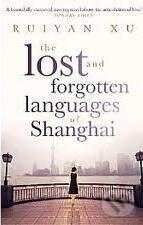 Kniha The Lost and forgotten Languages of Shangha