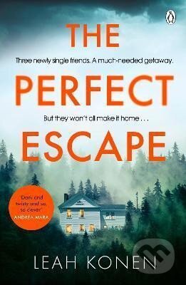 The Perfect Escape - Leah Konenová