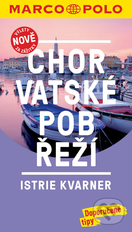 Chorvatské pobřeží - Istrie, Kvarner, Marco Polo, 2017