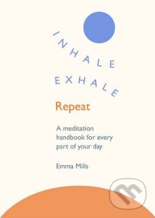Inhale - Exhale - Repeat - Emma Mills, Rider & Co, 2017