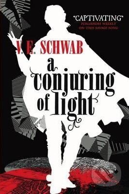 A Conjuring of Light - Victoria Schwab - kniha z kategorie Sci-fi, fantasy a komiksy