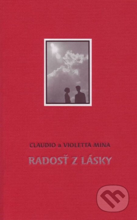 Radosť z lásky - Claudio Mina, Violetta Mina, Don Bosco, 2008