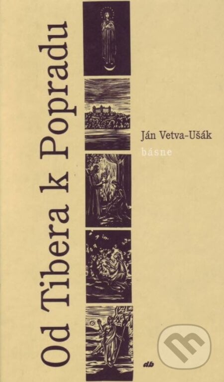 Od Tibera k Popradu - Ján Vetva-Ušák, Leopold Sersen (ilustrácie), Don Bosco, 1998
