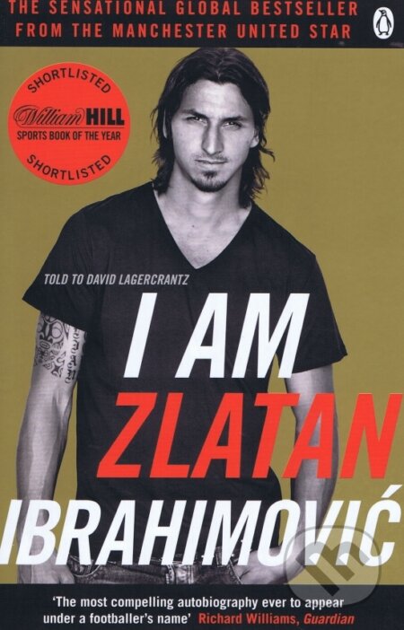 I Am Zlatan Ibrahimovic - Zlatan Ibrahimovic, Penguin Books, 2013